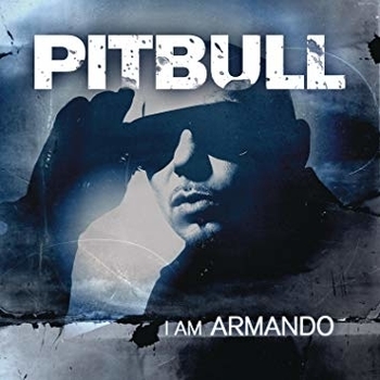 Pitbull - I Am Armando