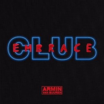 Armin Van Buuren - Club Embrace