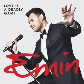 Emin - Love Is A Deadly Game