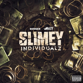 Mozzy and Berner - Slimey Individualz