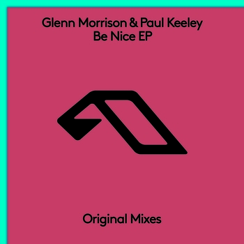 Glenn Morrison and Paul Keeley - Be Nice EP