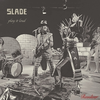 Slade - Play It Loud