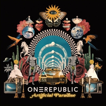 OneRepublic - Artificial Paradise (Deluxe) 2024
