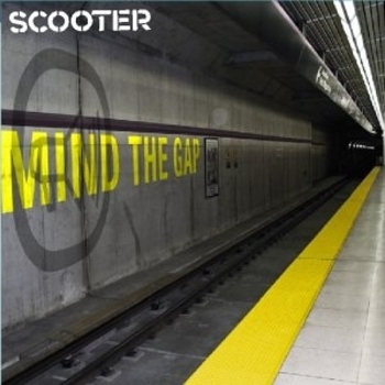 Scooter - Mind The Gap