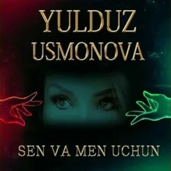Юлдуз Усманова - Sen va men uchun