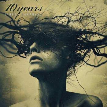 10 Years - Inner Darkness