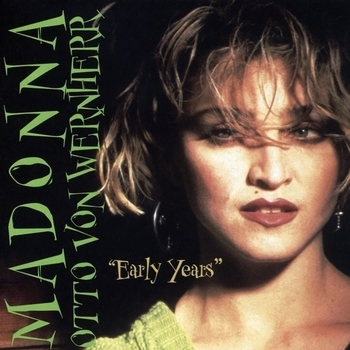 Madonna feat Otto Von Wernherr - Early Years