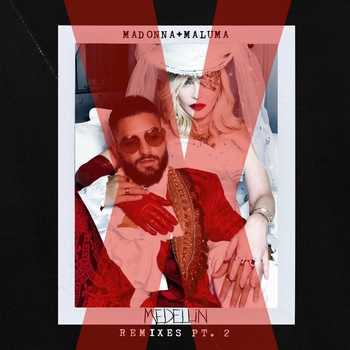 Madonna feat Maluma - Medellin (Remixes Pt. 2)