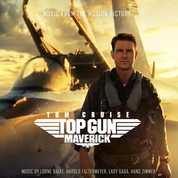 Lady Gaga feat OneRepublic, Hans Zimmer - Top Gun: Maverick