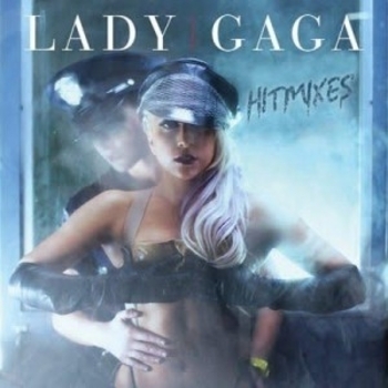 Lady Gaga - Hitmixes