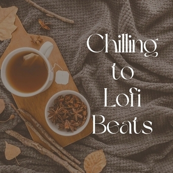 Lo-Fi for Studying feat Hip-Hop Lofi Chill, Lofi Beats - Chilling to Lofi Beats