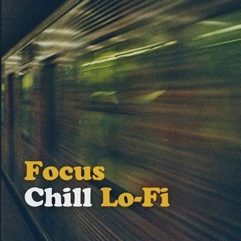 Lo-Fi for Studying feat Lofi Tokyo, Lofi for Coding - Focus Chill Lo-Fi