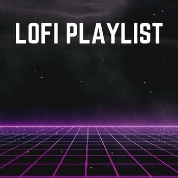 Lo-Fi for Studying feat Hip-Hop Lofi, Lofi Quality Content - Lofi Playlist
