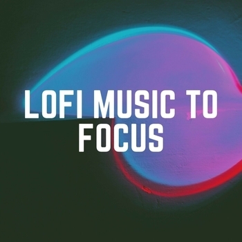 Lo-Fi for Studying feat Lofi Beats for Work, Work at Home Lofi - Lofi Music to Focus