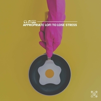 Lo-Fi for Studying feat Lofi Quality Content, Lofi Beats for Work - Appropriate Lofi to Lose Stress