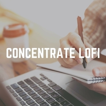 Lo-Fi for Studying feat Lofi Beats for Work, Work at Home Lofi - Concentrate Lofi