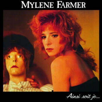 Mylene Farmer - Ainsi soit je…