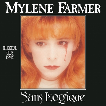 Mylene Farmer - Sans logique