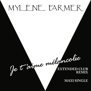 Mylene Farmer - Je t'aime melancolie