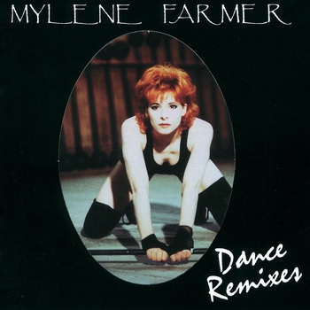 Mylene Farmer - Dance Remixes