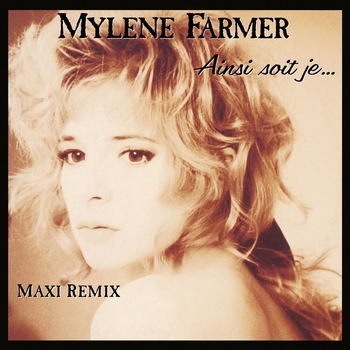 Mylene Farmer - Ainsi soit je... (Remix)