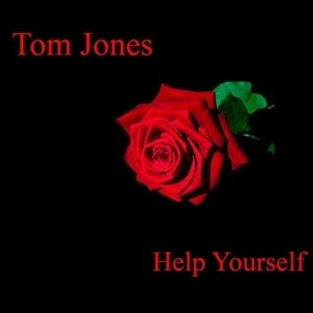 Tom Jones - Help Yourself