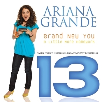 Ariana Grande - Brand New You (From 13)