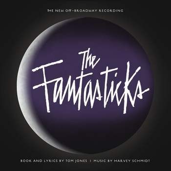 Tom Jones feat Harvey Schmidt - The Fantasticks (The New Off-Broadway Recording)
