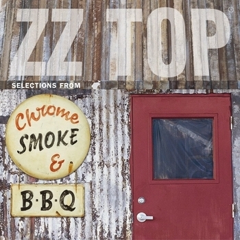 ZZ Top - Chrome Smoke and BBQ (The ZZ Top Box)