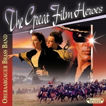 Hans Zimmer feat Oberaargauer Brass Band, Manfred Obrecht - The Great Film Heroes