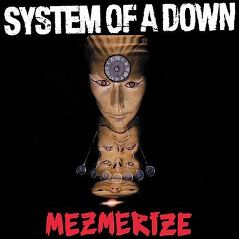 System of A Down - Mezmerize