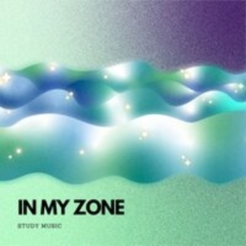 Study Music - In My Zone: Lofi Study Beats