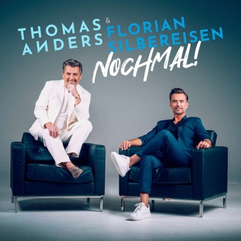 Thomas Anders feat Florian Silbereisen - Nochmal!