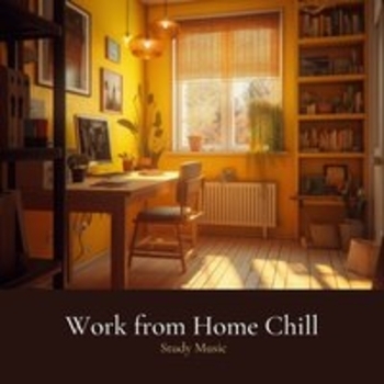 Study Music - Work from Home Chill