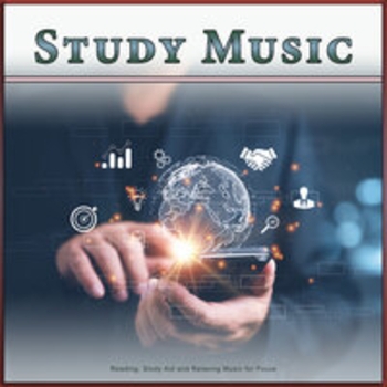 Study Music feat Studying Music, Study Music and Sounds - Study Music: Reading, Study Aid and Relaxing Music for Focus