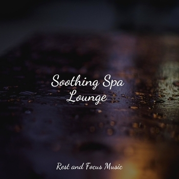 Study Music feat Meditation Music Club, Calming Sounds - Soothing Spa Lounge