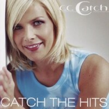 C.C. Catch - Catch the Hits