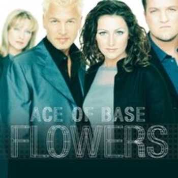Ace of Base - Flowers