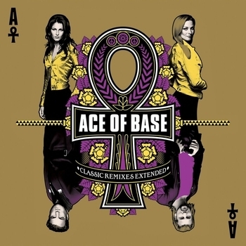Ace of Base - Classic Remixes