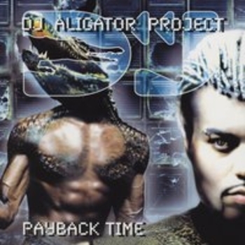 DJ Aligator - Payback Time