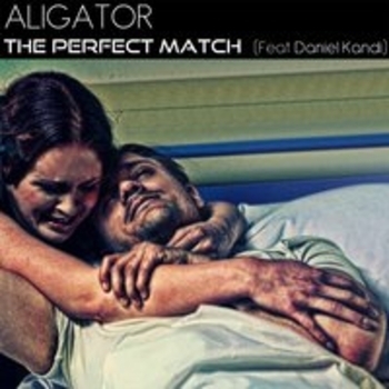 DJ Aligator feat Daniel Kandi - The Perfect Match