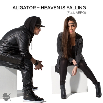 DJ Aligator feat Aero - Heaven Is Falling