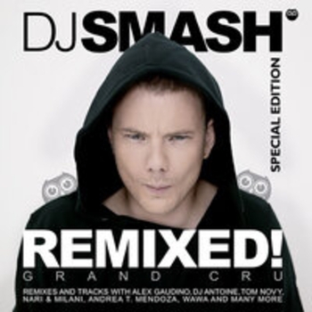 Dj Smash - Remixed! Grand Cru