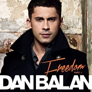 Dan Balan - Freedom, Pt. 1