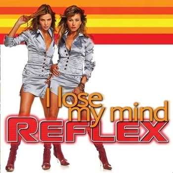 Reflex - I Lose My Mind