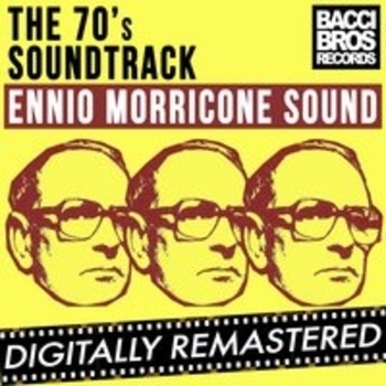 Ennio Morricone - The 70's Soundtrack - Ennio Morricone Sound - Vol. 1