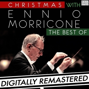Ennio Morricone - Christmas with Ennio Morricone: The Best Of