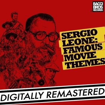 Ennio Morricone - Sergio Leone: Famous Movie Themes