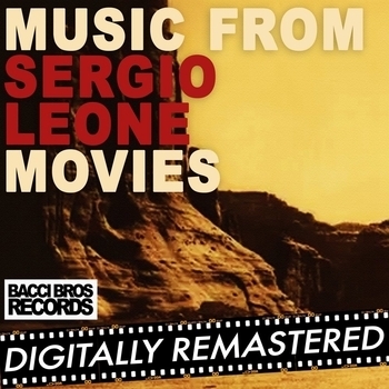 Ennio Morricone - Music from Sergio Leone Movies