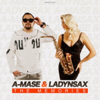 Ladynsax feat A-Mase - The Memories